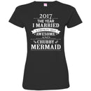 Mermaid T-Shirt 2017 The Year I Married With Chubby Mermaid For Male Tee Shirt CustomCat