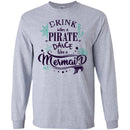 Mermaid T-Shirt Drink Like A Pirate Dance Like A Mermaid For Funny Tee Gifs To Mermaid Lovers CustomCat