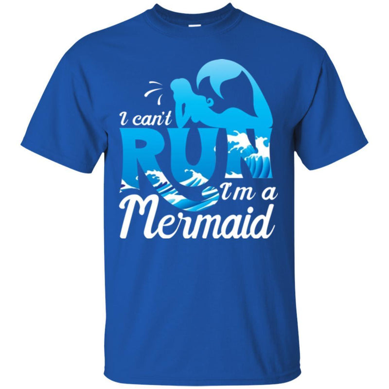 Mermaid T-Shirt I Can't Run I'm A Mermaid With The Blue  Waves Ocean Tee Gifts Tee Shirt CustomCat