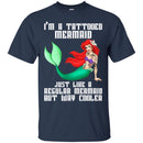 Mermaid T-Shirt I'm A Tatoo Mermaid For Tatoo Girls Who Love Mermaid Tee Gifts Tee Shirt CustomCat