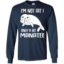 Mermaid T-Shirt I'm Not Fat Only A Bit Manatee For Mermaid Girls Gifts Tee Shirt CustomCat