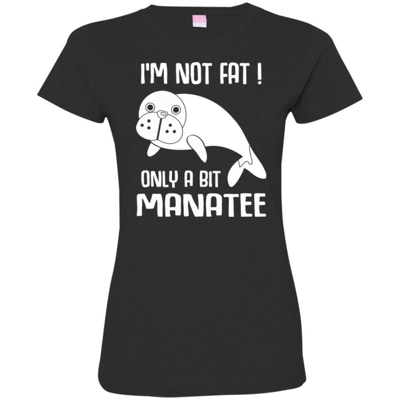 Mermaid T-Shirt I'm Not Fat Only A Bit Manatee For Mermaid Girls Gifts Tee Shirt CustomCat