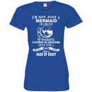 Mermaid T-Shirt I'm Not Just A Mermaid I Am A Big Cup Of Wonderful Tee Gifts Tee Shirt CustomCat