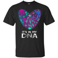 Mermaid T-Shirt It's In My DNA Mermaid In Fingerprints Heart For Lovely Gifts Tee Shirt CustomCat