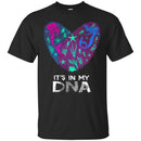 Mermaid T-Shirt It's In My DNA Mermaid In Fingerprints Heart For Lovely Gifts Tee Shirt CustomCat