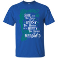 Mermaid T-Shirt Mermaid Has The Soul Of A Gypsy The Spirit Of A Mermaid Tee Gifts Tee Shirt CustomCat