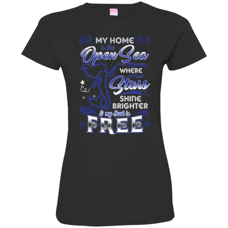 Mermaid T-Shirt My Home Is The Open Sea Where Stars Shine Brighter Tee Gifts Tee Shirt CustomCat