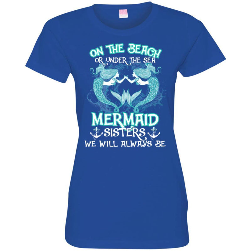 Mermaid T-Shirt On The Beach Or Under The Sea With Mermaid Sisters Gift For Sisters Tee Shirt CustomCat