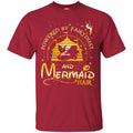 Mermaid T-Shirt Powered By A Fairydust And Mermaid Hair For Fairy Gifts Tee Shirt CustomCat