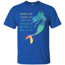 Mermaid T-Shirt Rainbows And Mermaid Are Proof That Imagination And Beauty Tee Gifts Tee Shirt CustomCat