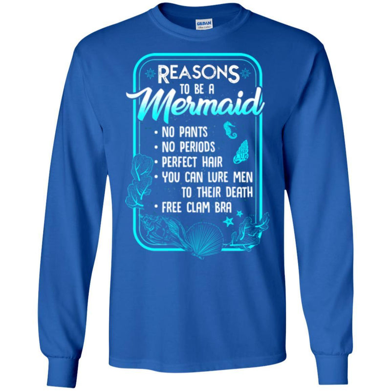 Mermaid T-Shirt Reasons To Be A Mermaid No Pants No Periods Perfect Hair Tee Gifts Tee Shirt CustomCat