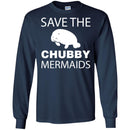 Mermaid T-Shirt Save The Chubby Mermaid Manatee For Lovely Gifts Tee Gifts Tee Shirt CustomCat