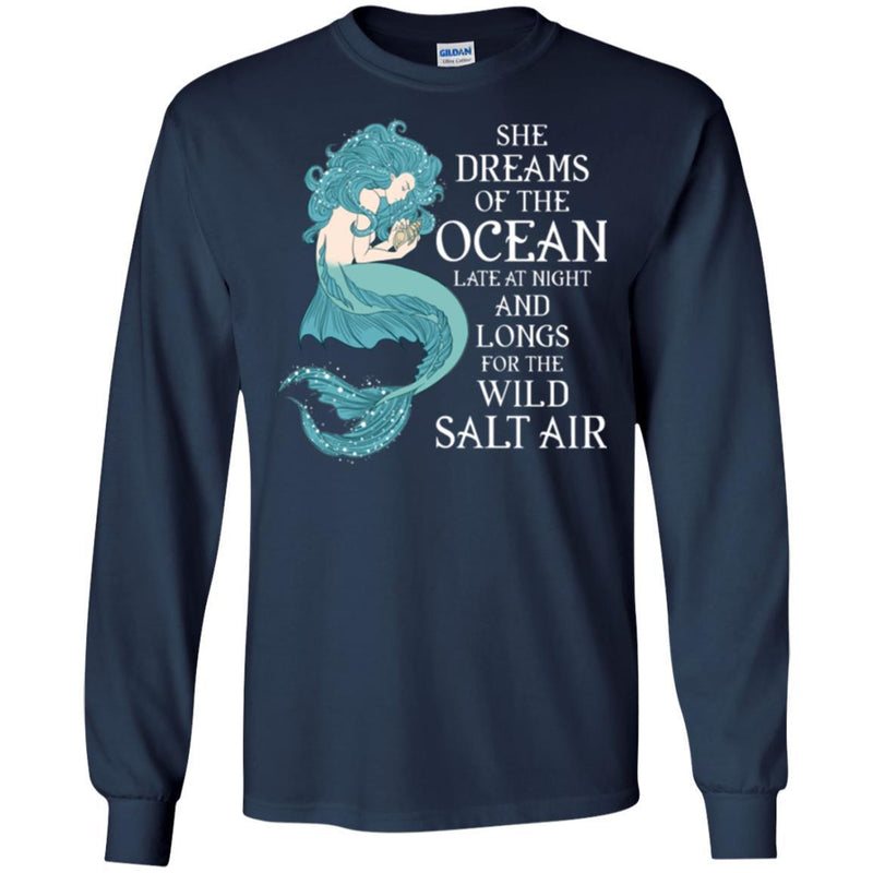 Mermaid T-Shirt She Dreams Of The Ocean For The Wild Salt Air For A Dream Gifts Tee Shirt CustomCat