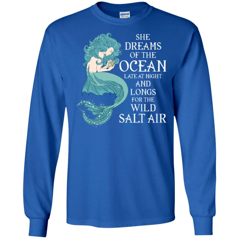 Mermaid T-Shirt She Dreams Of The Ocean For The Wild Salt Air For A Dream Gifts Tee Shirt CustomCat
