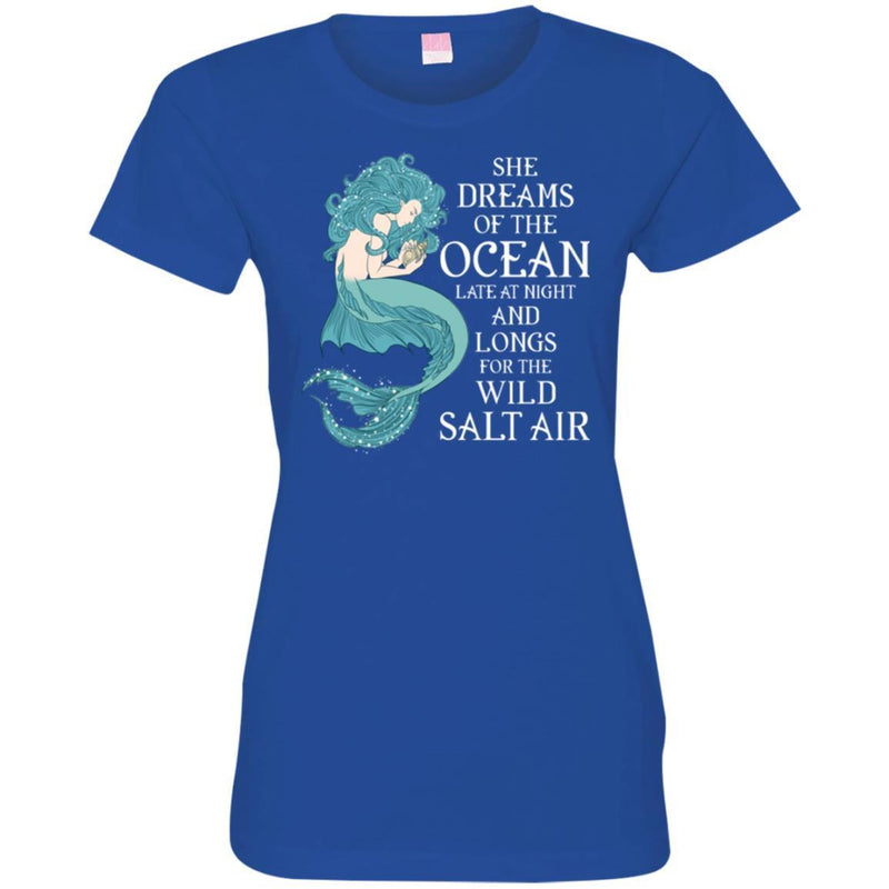 Mermaid T-Shirt She Dreams Of The Ocean For The Wild Salt Air For A Dream Gifts Tee Shirt CustomCat