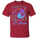 Mermaid T-Shirt She Turned Her Can't Into Cans & Hers Dreams Into Plans Tee Shirt CustomCat