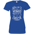 Mermaid T-Shirt Soul Of A Mermaid Mouth Of A Sailor For Birthday Gifts T-Shirt CustomCat