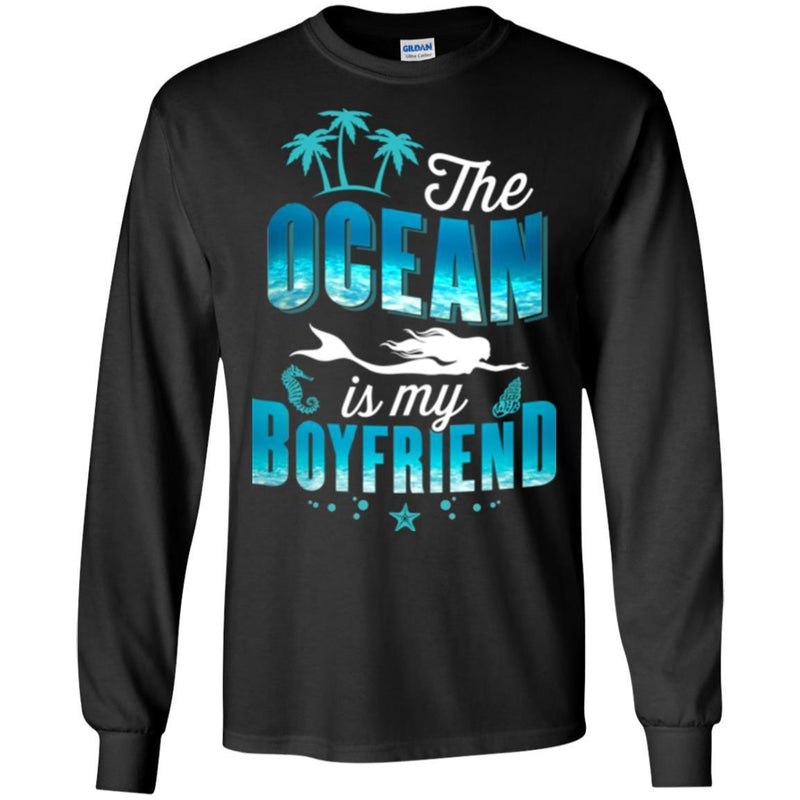Mermaid T-Shirt The Ocean Is My Boyfriend For Funny Girl Who Loves Mermad T-Shirt Gifts CustomCat
