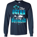Mermaid T-Shirt The Ocean Is My Boyfriend For Funny Girl Who Loves Mermad T-Shirt Gifts CustomCat