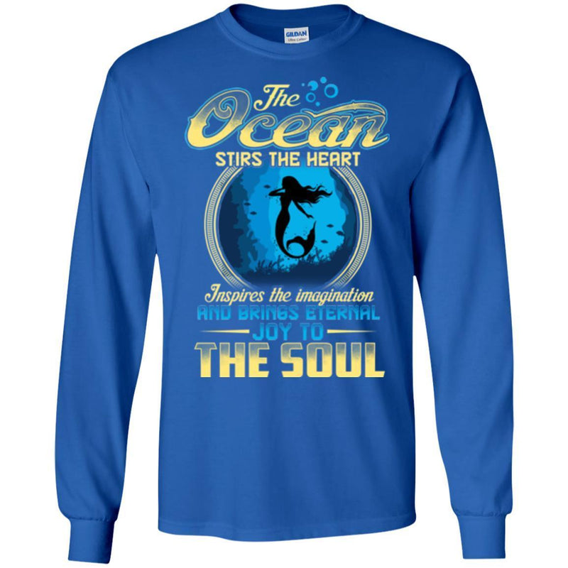 Mermaid T-Shirt The Ocean Stirs The Heart & Brings Eternal Joy To Soul Tee Shirt CustomCat