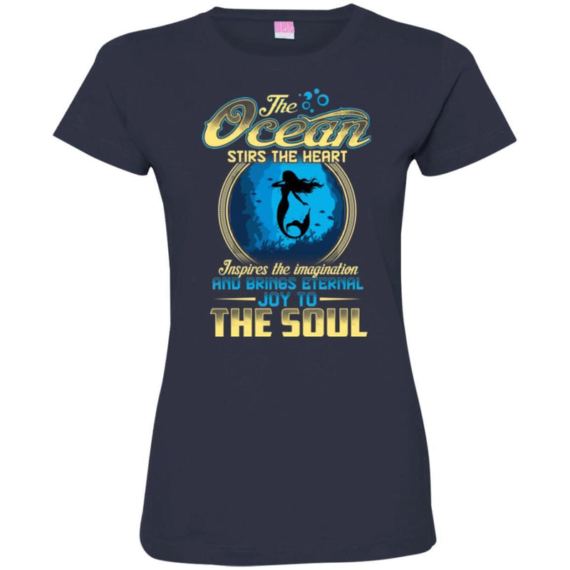 Mermaid T-Shirt The Ocean Stirs The Heart & Brings Eternal Joy To Soul Tee Shirt CustomCat