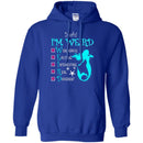 Mermaid T-Shirt Yeah I Am Weird Wonderful Exciting Interesting Real Different Mermaid Tee Shirt CustomCat