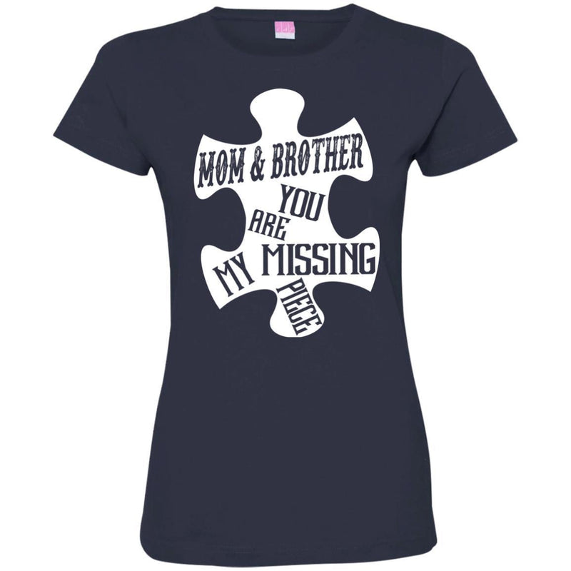 MOM Brother You Are Missing Piece T-shirts CustomCat