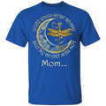 Mom Your Wings Were Ready But My Heart Was Not Guardian Angel T-shirt CustomCat