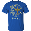 Mom Your Wings Were Ready But My Heart Was Not Guardian Angel T-shirt CustomCat