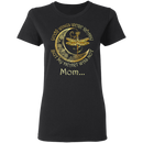 Mom Your Wings Were Ready But My Heart Was Not Guardian Angel T-shirt CustomCat