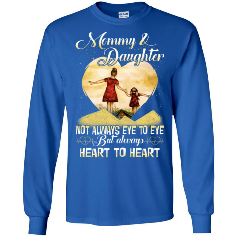 Mommy And Daughter Not Always Eye To Eye But Always Heart To Heart Best Friend Forever T Shirts CustomCat