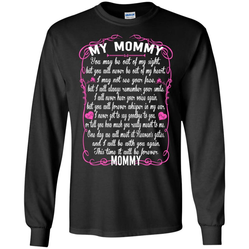 MOMMY You May Be Out Of My Sight T-shirts CustomCat