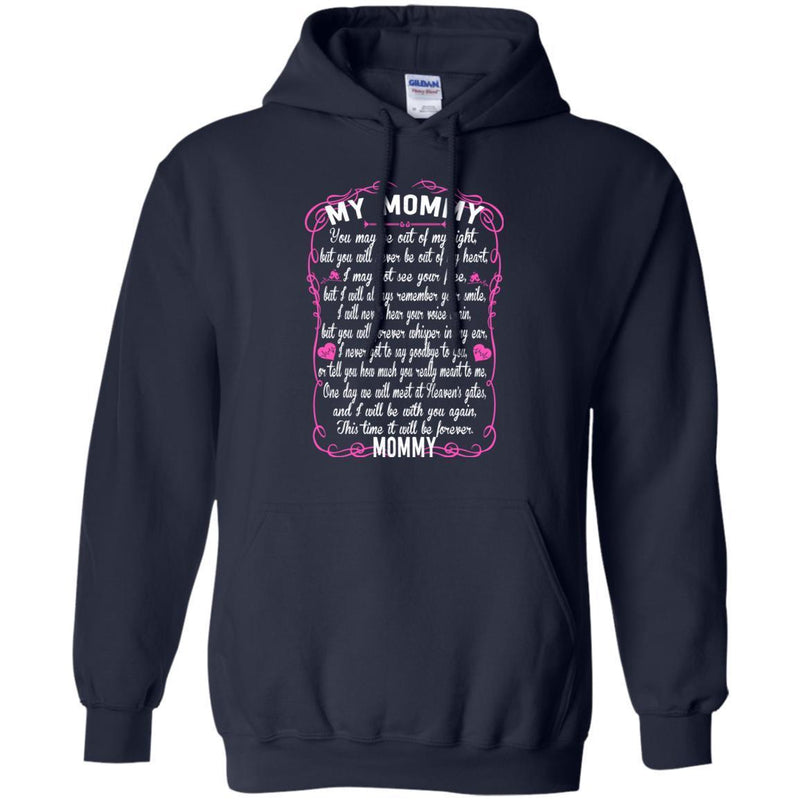 MOMMY You May Be Out Of My Sight T-shirts CustomCat