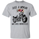 Motorcycle T-Shirt Just A Woman Who Loves Motorcycle Gitf Tees Shirt CustomCat