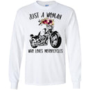 Motorcycle T-Shirt Just A Woman Who Loves Motorcycle Gitf Tees Shirt CustomCat