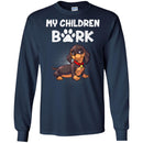 My Children Bark Dachshund Funny Gift Lover Dog Tee Shirt CustomCat
