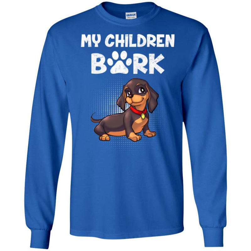 My Children Bark Dachshund Funny Gift Lover Dog Tee Shirt CustomCat
