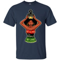 My Crown My Blook My People My Land T-Shirt For Queens And Kings CustomCat