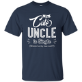 My cute uncle is single funny T-shirts CustomCat