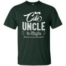 My cute uncle is single funny T-shirts CustomCat