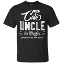 My cute uncle is single T-shirts CustomCat