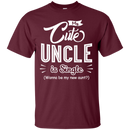 My cute uncle is single T-shirts CustomCat