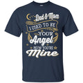 My Dad And Mom Are My Angels T-shirts CustomCat