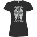 My Dad Is My Guardian Angel He Watches Over My Back Wing Heaven Remember T Shirts CustomCat