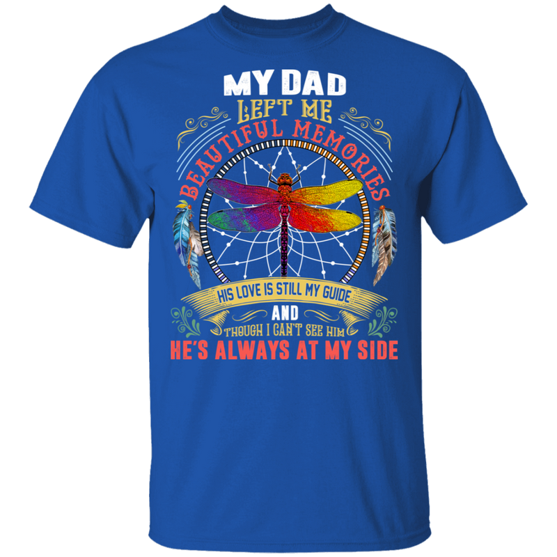 My Dad Left Me Beautiful Memories Dragonfly Angel T-Shirt CustomCat