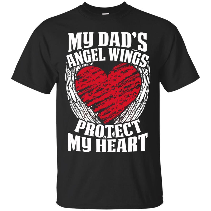 My Dad's Angel Wings Protect My Heart T-shirts CustomCat