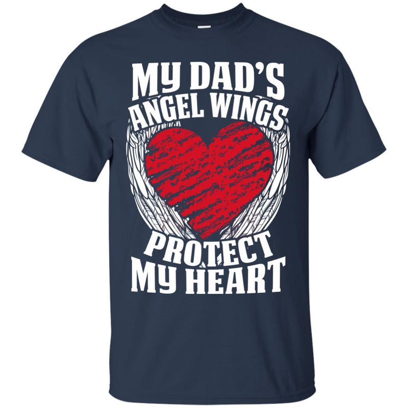 My Dad's Angel Wings Protect My Heart T-shirts CustomCat