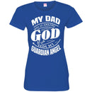My Dad Was So Amazing God Made Him My Guardian Angel T-shirts CustomCat
