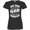 My Dad Was So Amazing God Made Him My Guardian Angel T-shirts CustomCat