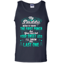 My Daddy Never To Throw The First Punch Funny T-shirts CustomCat